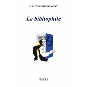 LITTÉRATURE FRANCAISE Le bibliophile