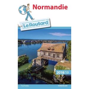 GUIDES DE FRANCE Livre - guide du Routard ; Normandie (édition 2018