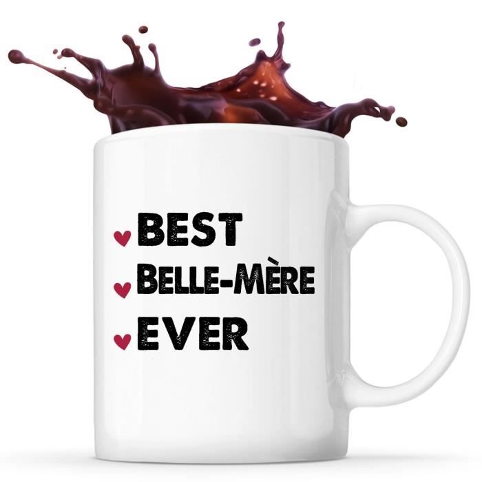 Mug Best Belle-Mère Ever  Idée Tasse Cadeau Famille Maman Fête des Mères  Anniversaire Noël - Cdiscount Puériculture & Eveil bébé