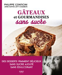 LIVRE CUISINE AUTREMENT Gâteaux et gourmandises sans sucre. 2e édition