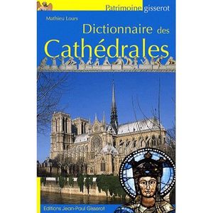 LIVRE ARCHITECTURE Dictionnaire des cathédrales