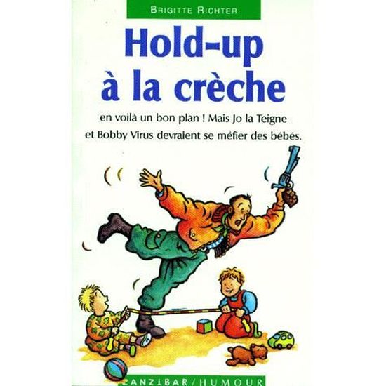 Hold Up A La Creche Cdiscount Librairie