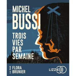 THRILLER Lizzie - Trois vies par semaine - Bussi Michel 170x140