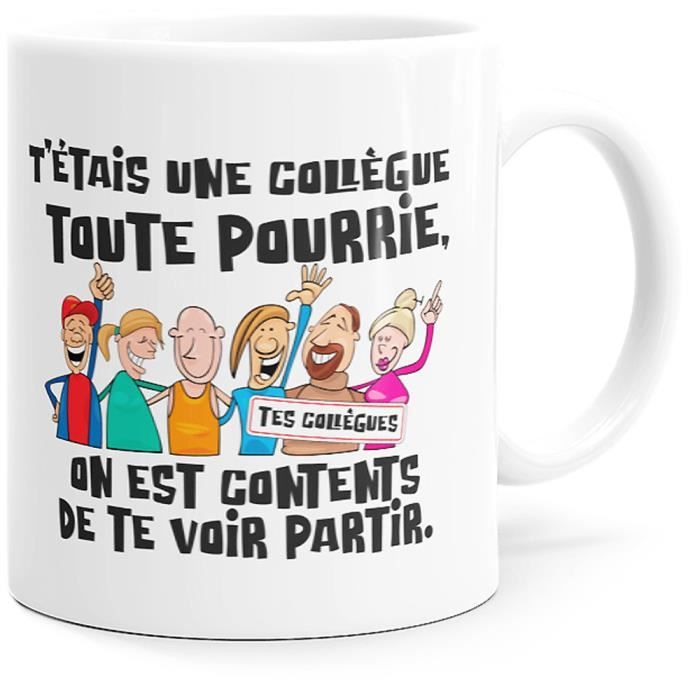 Mug Humour Collègue Pourrie Tasse Message Drôle Idée Cadeau Original Départ en Retraite Pot