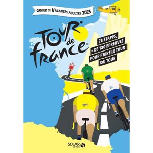 LIVRE CUISINE MONDE Solar - Cahier de vacances pour adultes Le Tour de France 2023 - Mathivet Eric/Thouet Myriam 0x0
