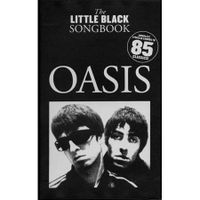 Oasis ; the little black song book ; 85 classic...