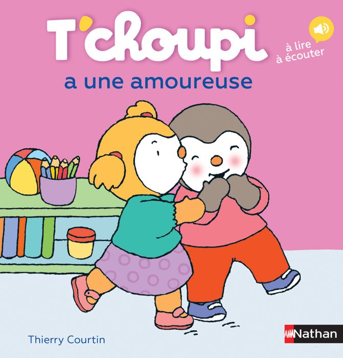T'choupi a une amoureuse - Dès 2 ans - Courtin Thierry - Livres - Albums