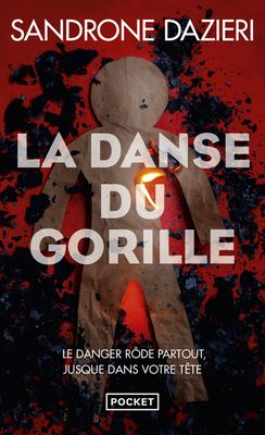 Livre - Dazieri Sandrone - La Danse du gorille - Pocket - 179x110 - Thriller psychologique