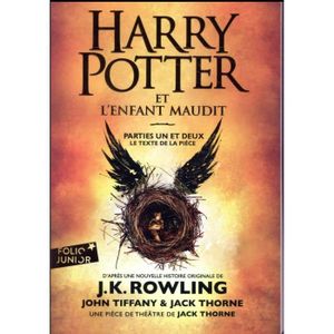 Livre 9 -12 ANS Livre - Harry Potter et l'enfant maudit ; parties 