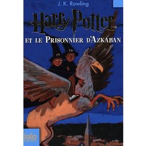 AUTRES LIVRES HARRY POTTER T.3 ; HARRY POTTER ET LE PRISONNIER D