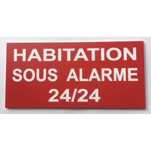 pancarte "MAISON SOUS ALARME 24/24" FT 115 X 150 MM plaque gravée pancarte "MAISON SOUS ALARME 24/24" FT 115 X 150 MM plaque gravée