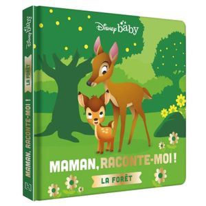 LIVRE 0-3 ANS ÉVEIL DISNEY BABY - Maman, Raconte-moi la forêt ! - Bambi