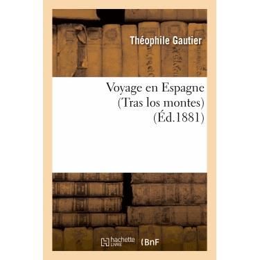 Voyage en Espagne (Tras los montes)
