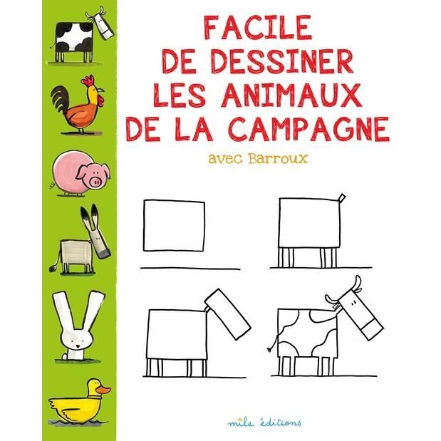 Facile De Dessiner Les Animaux De La Campagne Avec Barroux Cdiscount Librairie