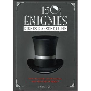LIVRE JEUX ACTIVITÉS Livre - 150 énigmes dignes d'Arsène Lupin