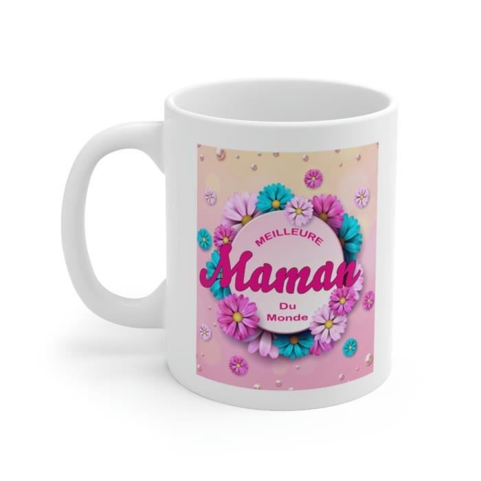 Mug Fête des mères - Idée cadeau La meilleure Maman du monde - Tasse ...