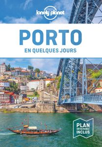 GUIDES MONDE Porto En quelques jours - 3ed - Lonely planet fr  - Livres - Guide tourisme