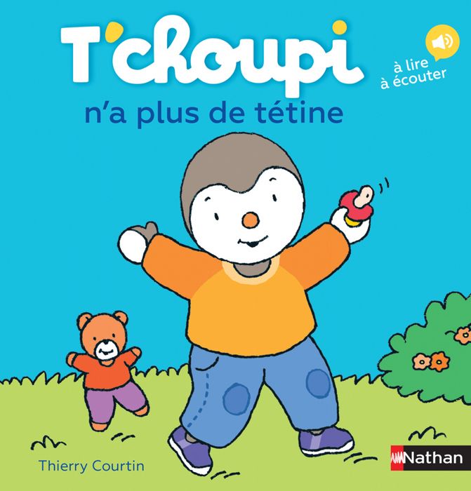 T'choupi n'a plus de tétine - Dès 2 ans - Courtin Thierry - Livres - Albums