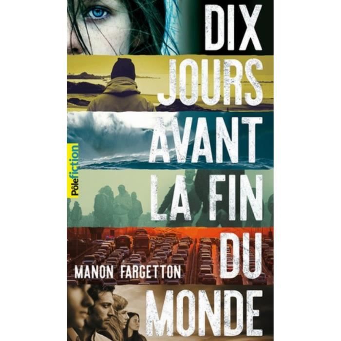 Dix jours avant la fin du monde - Achat / Vente livre Parution pas cher