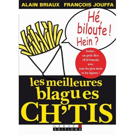 Télécharger gratuitement Images Les Meilleures Blagues Ch Tis Achat Vente Livre Alain Briaux actualisé par