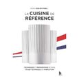 Livre " La cuisine de référence : Techniques et préparations de base, fiches techniques de fabrication" de M. Maincent ; Nouvell-0