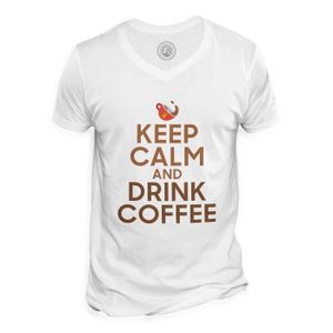T-SHIRT T-shirt Homme Col V Keep Calm and Drink Coffee Par