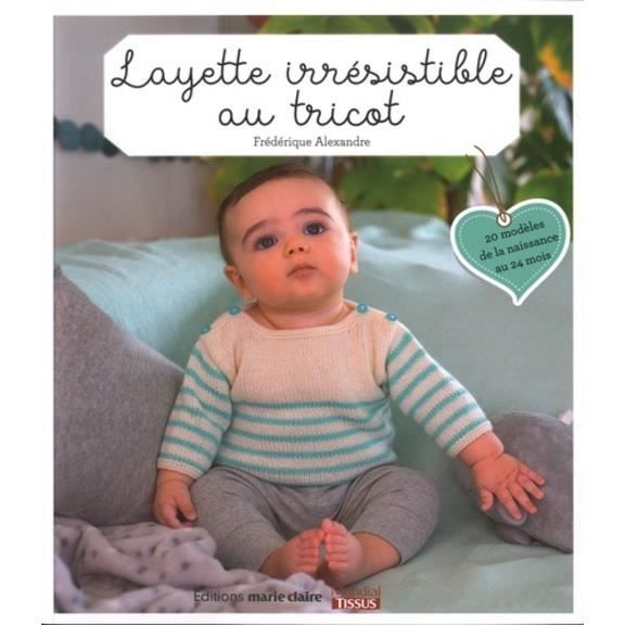 Layette irrésistible au tricot - Achat / Vente livre Parution pas cher - Cdiscount