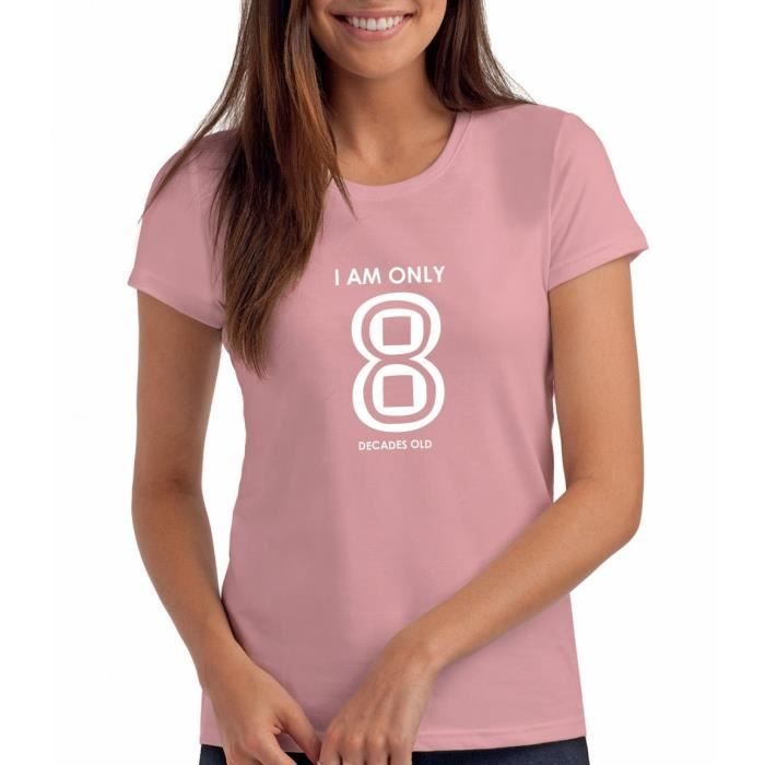 Femmes T Shirt Anniversaire Avec Message Je Suis Seulement 8 Decennies Ouhql Taille 34 Rose Achat Vente T Shirt Cdiscount Femmes T Shirt Anniversaire Avec Message Je Suis Seulement 8 Decennies Ouhql Taille 34 Rose Achat Vente T Shirt Cdiscount