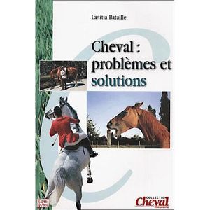 LIVRE SPORT Cheval : problèmes et solutions