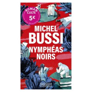LITTÉRATURE FRANCAISE Pocket - Nympheas Noirs - Prix decouverte -  - Bussi Michel