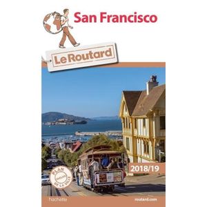 GUIDES MONDE Livre - guide du Routard ; San Francisco (édition 
