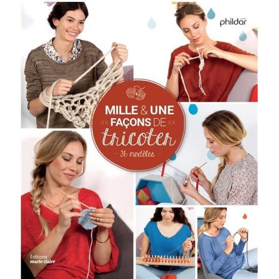 Livre - mille & une façons de tricoter ; 36 modèles