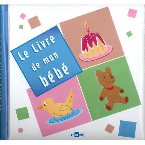 Le Livre De Mon Bebe Achat Vente Livre Parution Pas Cher Cdiscount Le Livre De Mon Bebe Achat Vente Livre Parution Pas Cher Cdiscount