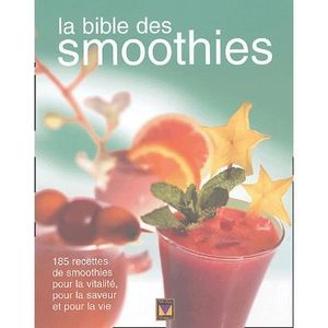 LIVRE VIN ALCOOL  La bible des smoothies