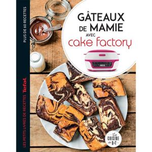 LIVRE FROMAGE DESSERT Gâteaux de Mamie avec Cake Factory