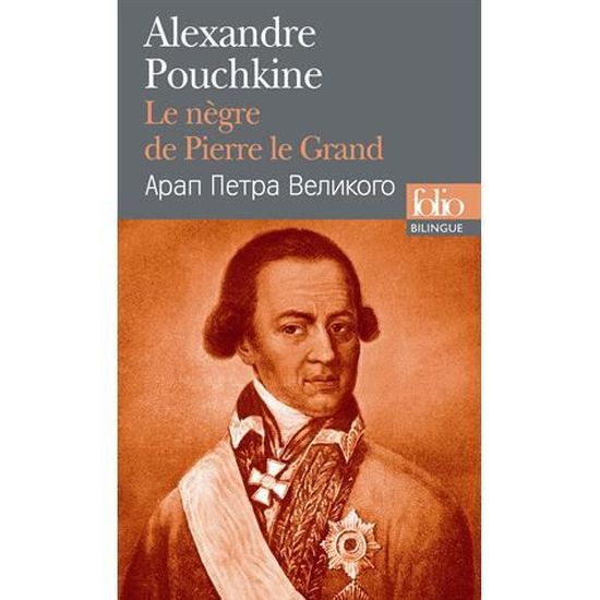 Le Negre De Pierre Le Grand Achat Vente Livre Editions Gallimard Parution 17 05 2010 Pas Cher Soldes Sur Cdiscount Des Le 20 Janvier Cdiscount