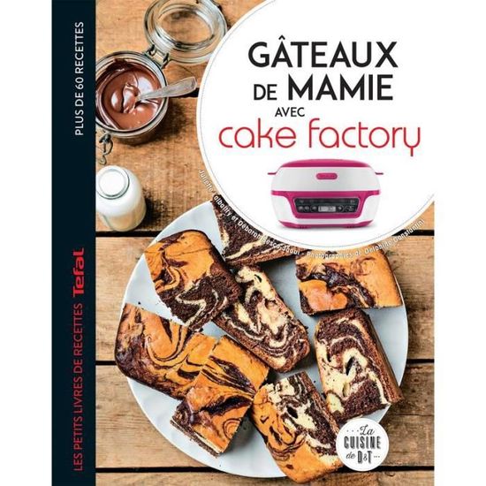 Gâteaux de Mamie avec Cake Factory - Cdiscount Librairie