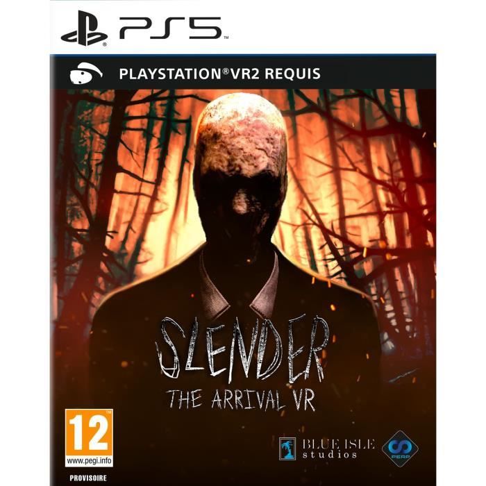 Slender The Arrival VR Jeu PS5 PSVR2 requis