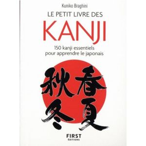 CHINOIS - LANGUE D'ASIE Le petit livre des kanji. 150 kanji essentiels pour apprendre le japonais