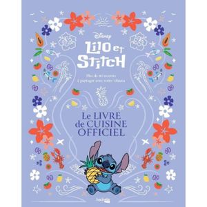 LIVRE CUISINE AUTREMENT Lilo & Stitch - Le livre de cuisine officiel
