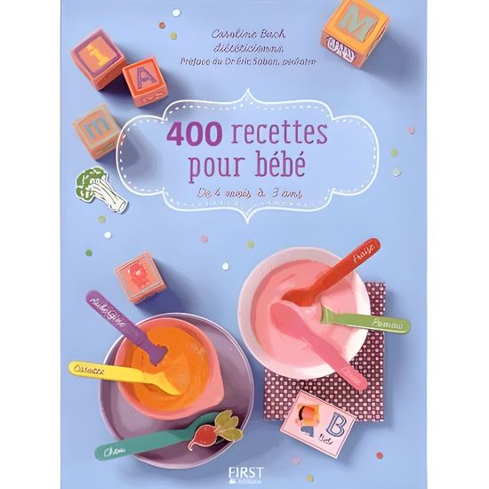 400 Recettes Pour Bebe Cdiscount Librairie