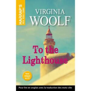LIVRE ANGLAIS To the Lighthouse. Edition en anglais