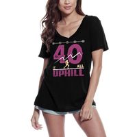 Femme Tee-Shirt Col V Après 40 Ans C'Est La Montée - Course D'Anniversaire – After 40 It'S All Uphill - Birthday Running – 40 Ans