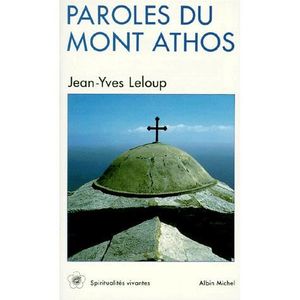 LIVRE RELIGION Paroles du Mont Athos