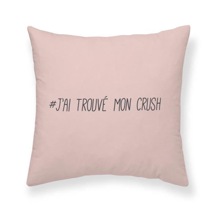 Coussin déhoussable J'ai trouvé mon crush 40x40 - 100% polyester - microfibre 100% polyester