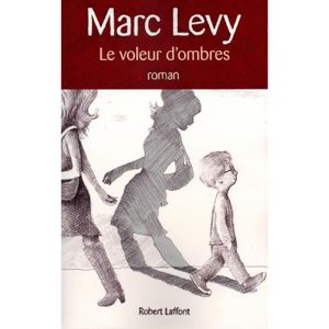 LITTÉRATURE FRANCAISE Robert Laffont - Le Voleur d'ombres -  - Levy Marc 240x155