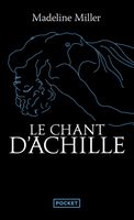 Pocket - Le Chant d'Achille -  (Préface inédite de l'auteur) - Miller Madeline 178x109