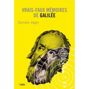 LIVRE HISTOIRE SCIENCES Vrais-faux mémoires de Galilée