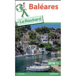 GUIDES MONDE Livre - guide du Routard ; Baléares (édition 2018/
