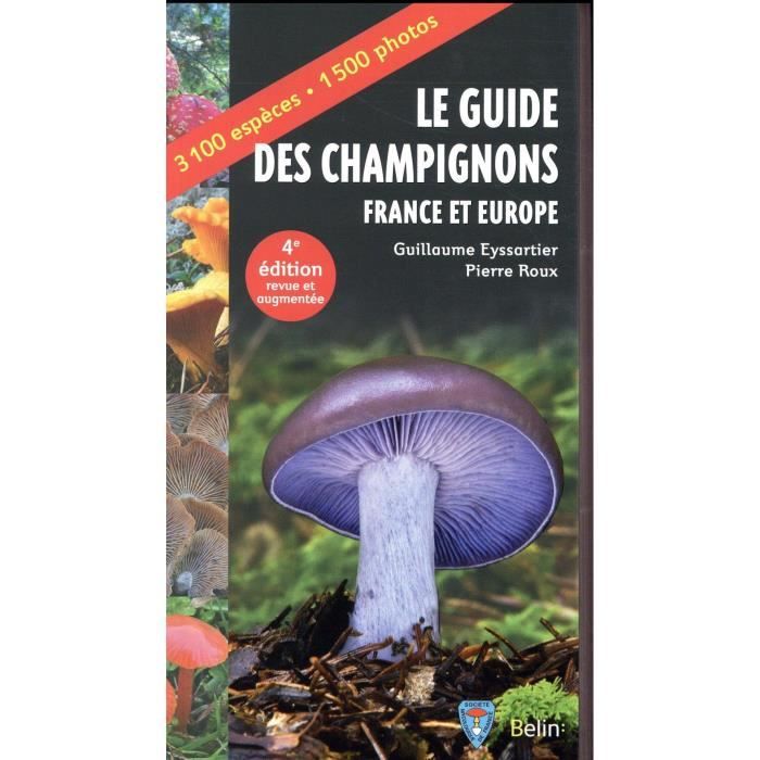 Livre - le guide des champignons France et Europe (4e édition)